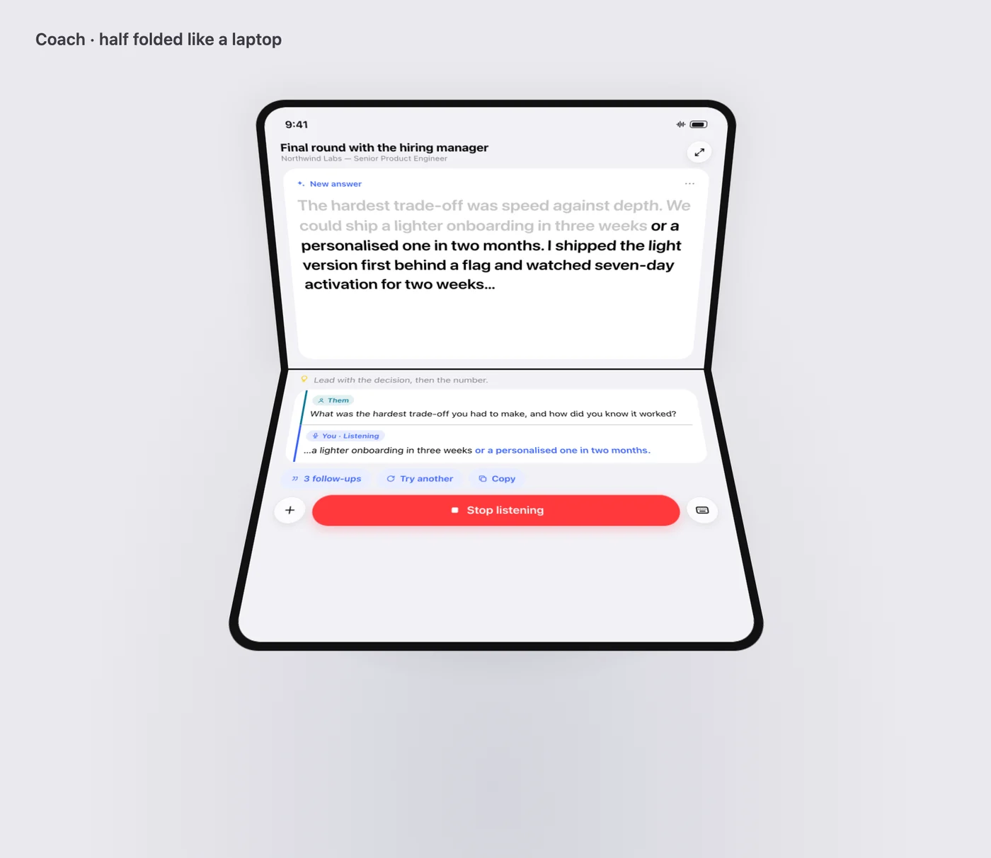 Design mock-up of Coach on a half-folded iPhone Duo, with the answer on the upper half and the latest lines and the Stop listening button on the lower half.